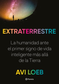 Extraterrestre - La humanitat davant del primer senyal de vida intel·ligent més enllà de la Terra