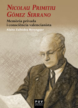 Nicolau Primitiu Gómez Serrano - Memòria privada i consciència valencianista
