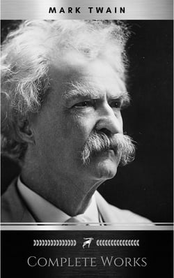 Mark Twain: Complete Works