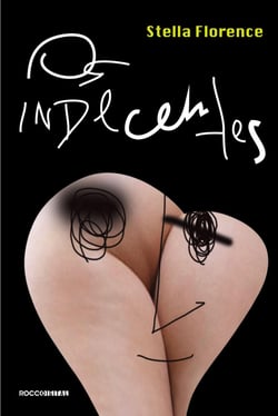 Os indecentes - Crônicas sobre amor e sexo