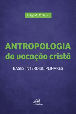 Antropologia da vocação cristã