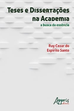 Teses e dissertações na academia - a busca da essência