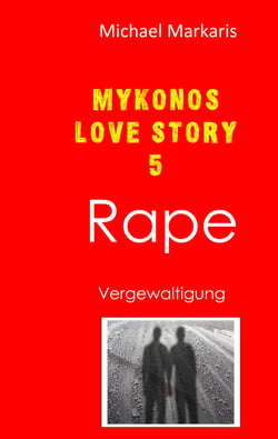 Mykonos Love Story 5 - Rape - Vergewaltigung Mykonos-Krimi 9