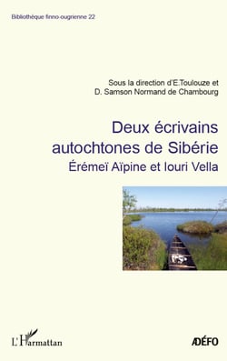 Deux écrivains autochtones de Sibérie - Erémeï Aïpine et Iouri Vella