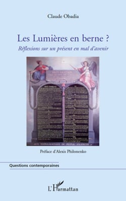 Les Lumières en berne ? - Réflexions sur un présent en mal d'avenir