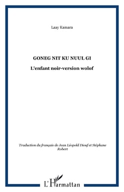 Goneg nit ku nuul gi - L'enfant noir-version wolof