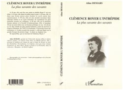 Clémence Royer l'intrépide - La plus savante des savants