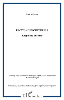 Recyclages culturels - Recycling culture