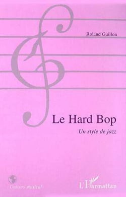 LE HARD BOP - Un style de jazz
