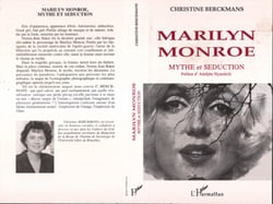 Marilyn Monroe - Mythe et séduction