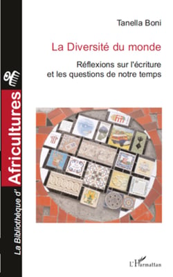 La diversité du monde - Réflexions sur l'écriture et les questions de notre temps