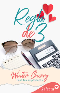 Regla de tres (Aula de pasiones 2)
