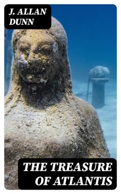 The Treasure of Atlantis - The Story of the Lost City