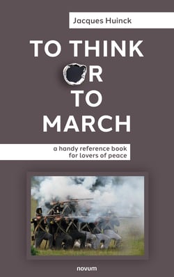 To Think or to March - a handy reference book for lovers of peace