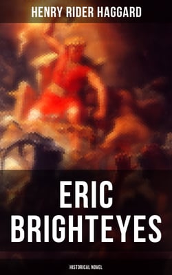 Eric Brighteyes (Historical Novel) - Based on Icelandic Saga - Viking Age Iceland