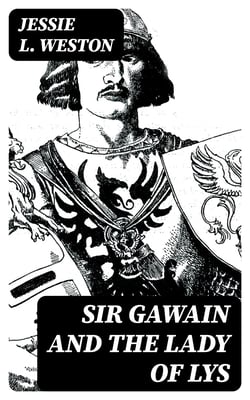 Sir Gawain and the Lady of Lys