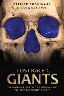Lost Race of the Giants - The Mystery of Their Culture, Influence, and Decline throughout the World