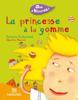 Que d'histoires ! : CE1 - la princesse à la gomme - série 1