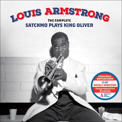 The Complete Satchmo Plays King Oliver (American Jazz Classic Edition)
