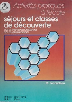 Séjours et classes de découverte - Cycle des apprentissages fondamentaux