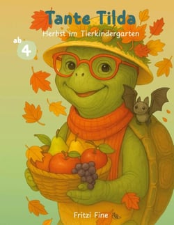 Tante Tilda - Herbst im Tierkindergarten