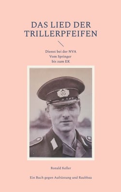 Das Lied der Trillerpfeifen - Dienst bei der NVA