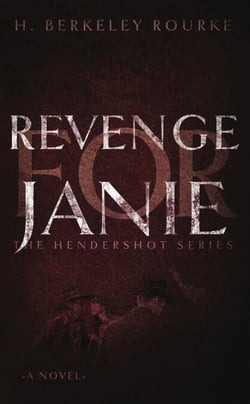 Revenge For Janie - The Hendershot Series, #3
