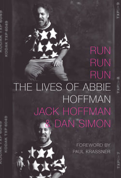 Run Run Run - The Lives of Abbie Hoffman