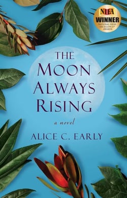 The Moon Always Rising - A Novel