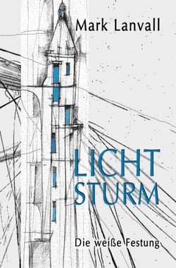 Lichtsturm - Die weiße Festung