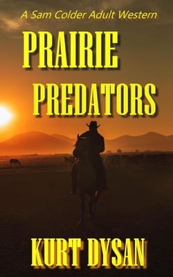 Prairie Predators - Sam Colder: Bounty Hunter, #13