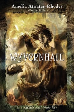 Wyvernhail - The Kiesha'ra: Volume Five