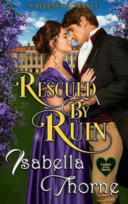 Rescued by Ruin - Ladies of the North, #3