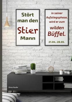 Stört man den Stier Mann in seiner Aufstiegsphase, wird er zum wilden Büffel - Sternzeichen Analyse mit Lesespaß