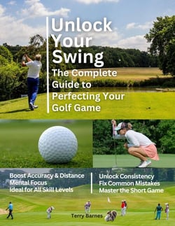 Unlock Your Swing The Complete Guide to Perfecting Your Golf Game