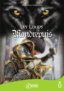 Les Loups de Mondrepuis - Roman jeunesse