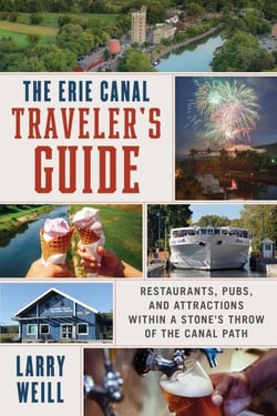 Erie Canal Traveler's Guide - Restaurants, Pubs, and Attractions within a Stone's Throw of the Canal Path