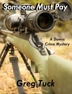 Someone Must Pay - Downs Crime Mysteries, #15