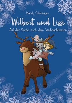 Wilbert und Lissi - Auf der Suche nach dem Weihnachtsmann