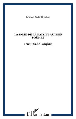 LA ROSE DE LA PAIX ET AUTRES POÈMES - Traduits de l’anglais