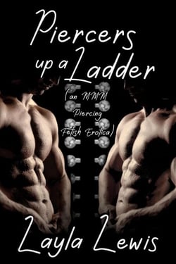 Piercers up a Ladder (an MMM Piercing Fetish Erotica) - Friend of the Piercing Shop, #4