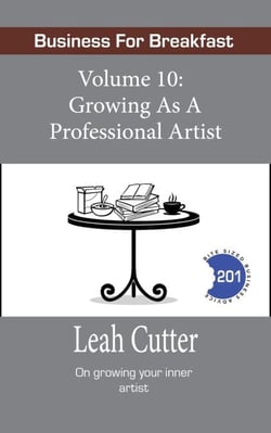 Growing as a Professional Artist - Business for Breakfast, #10