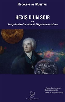 Hexis d'un Soir - Ou de la prénotion d'un retour de l'Esprit dans la science