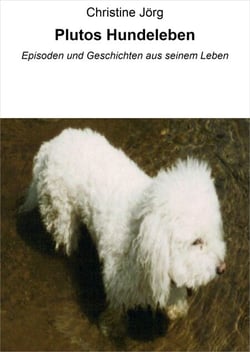 Plutos Hundeleben - Episoden und Geschichten aus seinem Leben