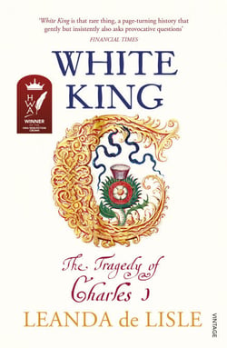 White King - Charles I, Traitor, Murderer, Martyr
