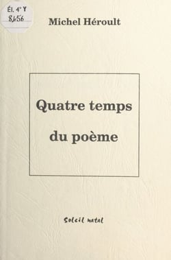 Quatre temps du poème