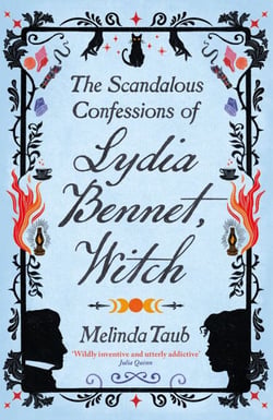 The Scandalous Confessions of Lydia Bennet, Witch - a magical novel about love, life and little sisters