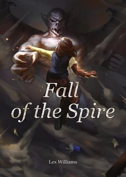 Fall of the Spire - The Spire, #3