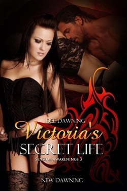 Victoria's Secret Life [Book 3 of Sensual Awakenings] - Sensual Awakening, #4