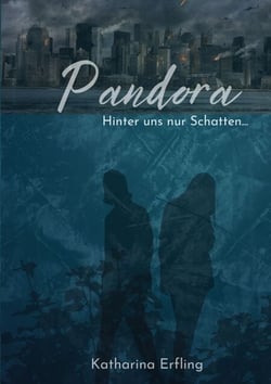 Pandora - Hinter uns nur Schatten